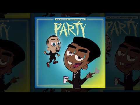 Lil White x Franco The Kidd - Party