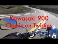 How is a Kawasaki 900 classic on Twisties...