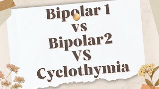 Bipolar 1 VS Bipola 2 VS Cyclothymia I Counselling Psychology