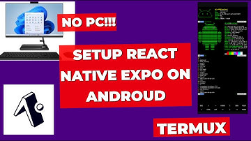 Setup React Native Expo on android, using termux