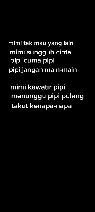 LIRIK LAGU PIPI MIMI