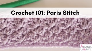 Paris Stitch (Crochet 101 Series) | Easy Crochet Beginner Tutorial by Amanda Crochets 3,749 views 1 month ago 18 minutes