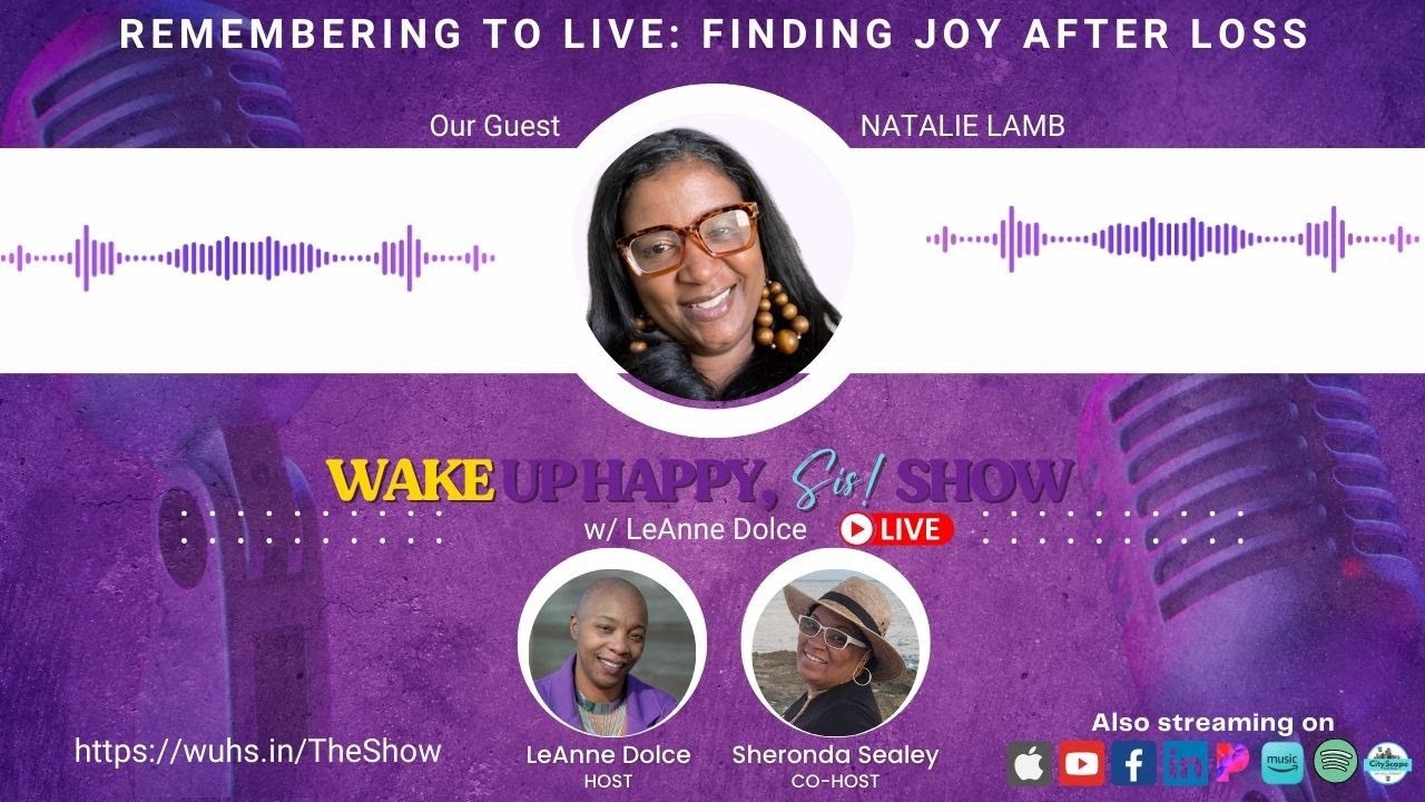 813 Remembering to Live: Finding Joy After Loss