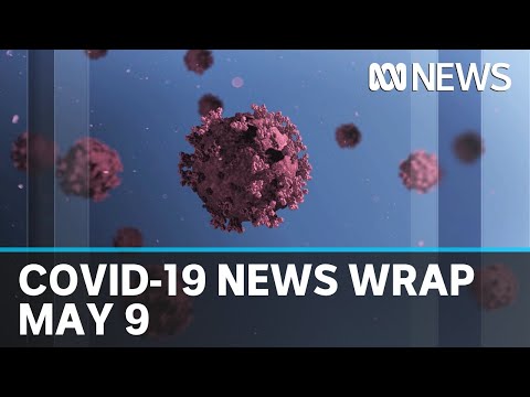 Coronavirus update: The latest COVID-19 news for Saturday May 9 | ABC News