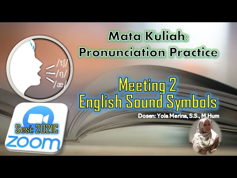 Meeting 2 Pronunciation Practice || Zoom Meeting 👩‍🏫 Sesi 2021C || English Sound Symbols