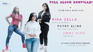 full Album Lagu Slow rock terlaris tiga artis cantik - Rika Zella - putry aline - Ammy Cleo