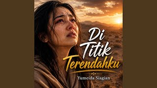 Di Titik Terendahku
