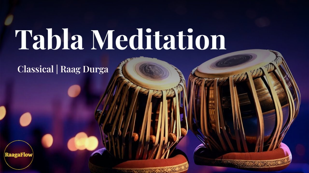 Tabla Meditation | Deep Calm in Raag Durga | RaagaFlow