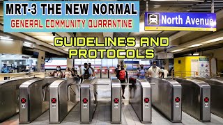 MRT-3 NEW NORMAL GUIDELINES AND PROTOCOLS FOR GCQ