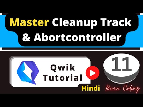 QWIK #11 : Mastering Track, Cleanup, and AbortController : A Simple Guide