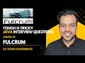Real Java Interview Questions Asked at Fulcrum (5.5 Years Experience)