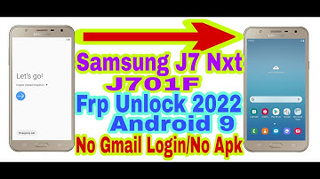 Samsung J7 Nxt (J701F) Android 9 Frp Bypass || New Trick 2022 || Bypass Google Account 100% Working