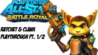 PlayStation All-Stars Battle Royale - Ratchet & Clank Playthrough Pt. 1/2