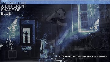 Knocked Loose "Trapped in the Grasp of a Memory"