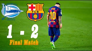 Alaves vs barcelona (1-2) final match 2020 full gameplay