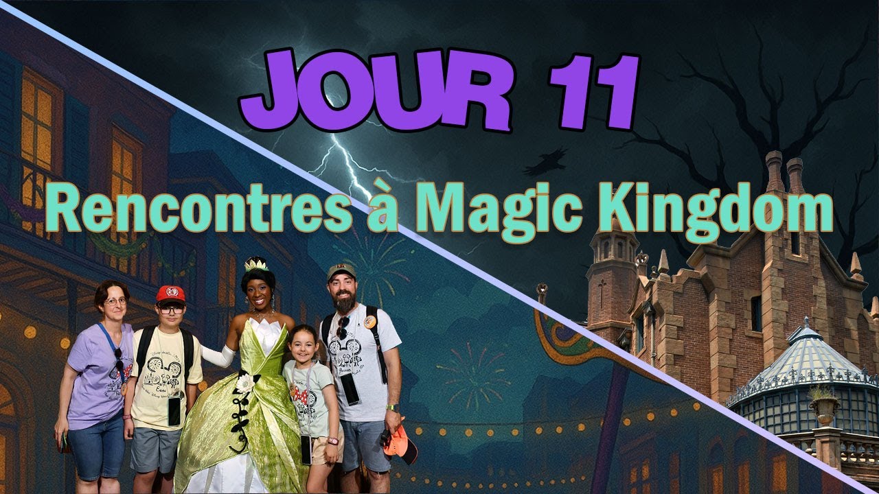 Jour 11 - Magic Kingdom  !