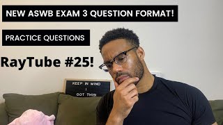 NEW ASWB EXAM (LMSW, LSW, LCSW) 2023 QUESTION FORMAT with 3 ANSWER CHOICES!!! RayTube #25