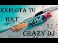 EXPLOTA TU AUTO RKT 2K22 Parte 11 By CRAZY DJ