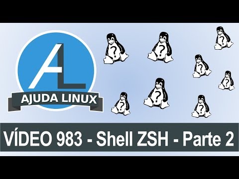 Ajuda Linux - Dia 983 - Shell ZSH - Parte 2