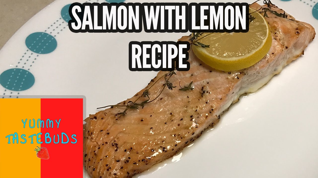 Simple Salmon Recipe by Yummy Tastebuds YouTube
