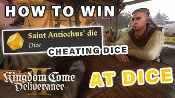 How to get CHEATING Dice to Always Win | Saint Antiochus Die ► Kingdom Come Deliverance 2