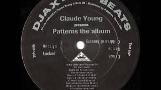 Claude Young ‎– Patterns The Album - Ancelyn