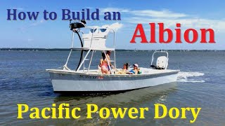 How to Build an Albion Pacific Power Dory