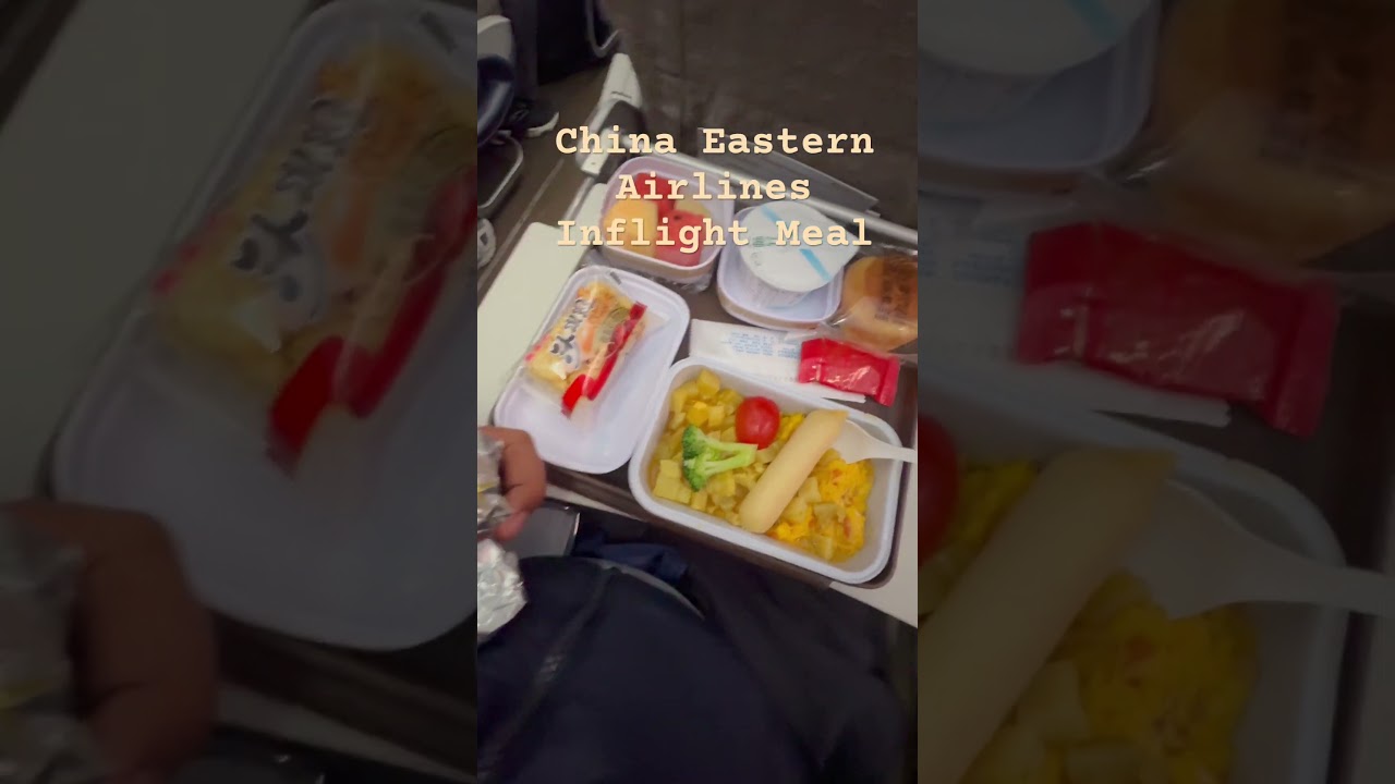 China Eastern Airlines Economy class Inflight Meal