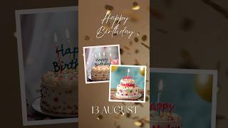 Happy Birthday 13 August