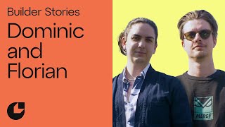 Web3 Builder Stories - Dominic and Florian