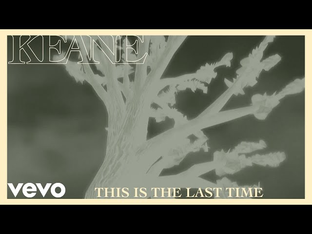 Keane - This Is The Last Time