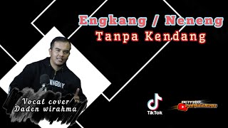 Engkang / Neneng (YANA KERMIT) Tanpa kendang