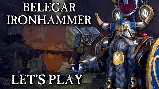 Total War: WARHAMMER - Belegar Ironhammer Quest Battle Let's Play