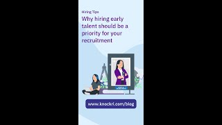 Blog: Why hiring early talent should be a priority for your recruitment