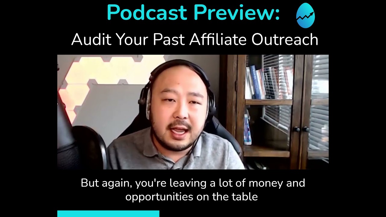 Gain Insights From Auditing Your Past Affiliate Outreach
