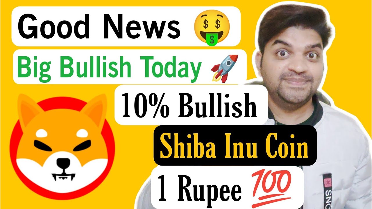 Good News Shiba Inu Coin Bullish 10 Today Shiba Inu Coin Hit 1 good-news-shiba-inu-coin-bullish-10-today-shiba-inu-coin-hit-1