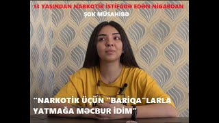 “5 il həyatımda olan insan məni 100 manat pula “bariqa” qapısında qoyub getdi” - Şok müsahibə