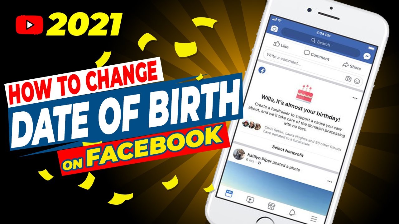 How to Change Your Birthday on Facebook Change Your Age on FB Do It
