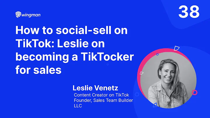 How to social-sell on TikTok: Leslie on becoming a...