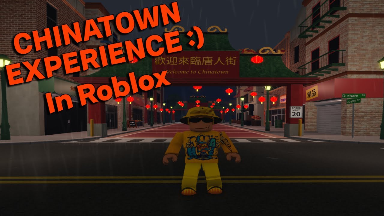 The Chinatown Experience Roblox YouTube 