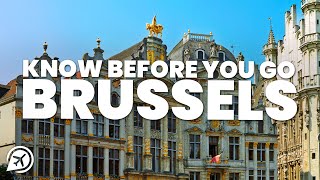 THINGS TO KNOW BEFORE YOU GO TO BRUSSELS
