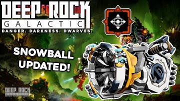 Snowball Got Updated | Deep Rock Galactic