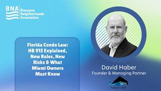 Famous Florida Condo Law: HB 913 Explained, What Miami Condo Owners Must Know, with David Haber Profile