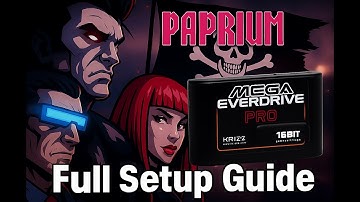 How To Setup PAPRIUM on Mega EVERDRIVE PRO