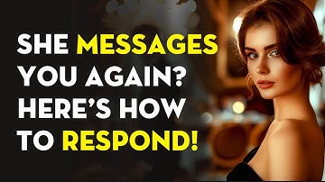 How To Respond When She Reaches Out After Silence | Stoicism - Stoic Legend