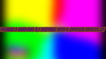 [Last Video Of September] [8/8] Preview 2 Windows 3.1 Deepfake With 6 Opposite Effects^27