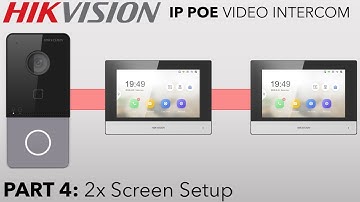 Hikvision IP PoE Villa Intercom Guide Part 4 Two Screen Extension Setup