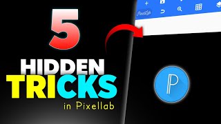 🔥5 Hidden Tricks in Pixellab for Editing you need to know - 2021 screenshot 3