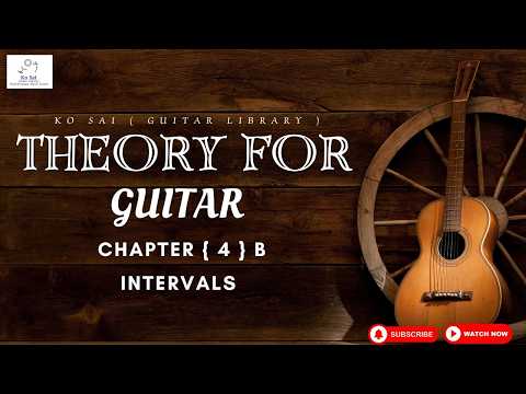 04 - B // Theory For Guitar || Chapter - 4 [ B ]