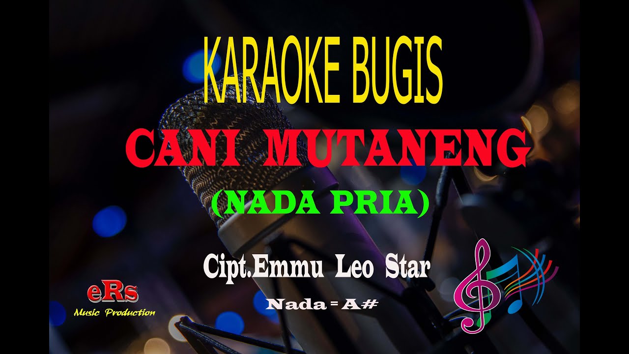 Karaoke Cani Mutaneng Nada Pria - Cipt.Emmu Leo Star (Karaoke Tanpa Vocal)